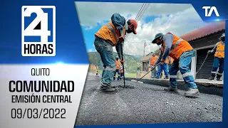 Noticias Quito: Noticiero 24 Horas 09/03/2022 (De la Comunidad - Emisión Central)