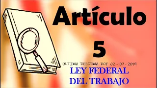 TITULO PRIMERO ARTICULO 5 LEY FEDERAL DEL TRABAJO