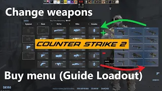 How to Add Weapons to the CS2 Buy Menu  | Counter Strike 2 Inventory Loadout (Guide) 2023