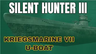 Silent Hunter III : VII B U-Boat - Hunting for Convoys