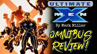 Ultimate X-MEN Omnibus By Mark Millar Review!