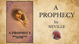 Neville Goddard Lecture- A Prophecy (1968)