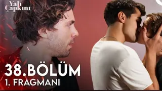 yalı çapkını 38.bölüm 2.fragman herşey yeniden