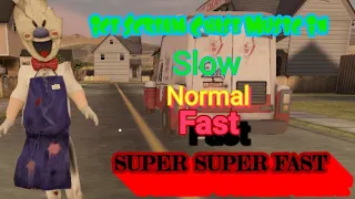 Ice Scream Chase Music In Slow, Normal, Fast, SUPER SUPER FAST