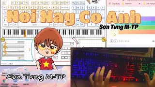 (SƠN TÙNG MTP) NƠI NÀY CÓ ANH - EVERYONE PIANO/ CHƠI PIANO TRÊN MÁY TÍNH by Ngân Hồ