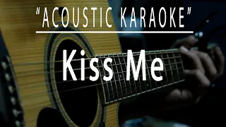 Kiss me - Sixpence Non The Richer (Acoustic karaoke)