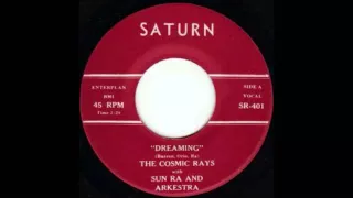 DREAMING-THE COSMIC RAYS with SUN RA AND ARKESTRA
