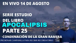 Hoy 14 de Agosto en vivo desde Israel, estudiaremos la condenación de la gran ramera.