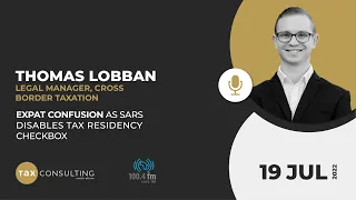 Expat Confusion as SARS Disables Tax Residency Checkbox | Thomas Lobban on Radio 786