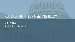 Rules Committee Meeting on H.R. 5376