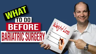 What you need to do before bariatric surgery