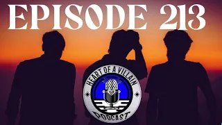 The Heart of A Villain Podcast Episode 213 LIVESTREAM