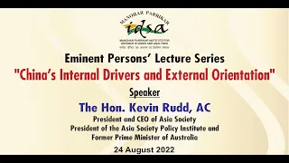 Lecture by Hon. Kevin Rudd  on ‘China's Internal Drivers and External Orientation’ | 24 August 2022