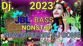 Nonstop Nagpuri Dj Song🌸Dj hard Bass Nagpuri Dj Song🌼 Nagpuri Dj Remix Song 2023🌺 Nonstop DJ Song💕