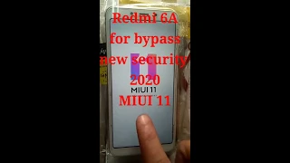 Redmi 6A frp bypass (MIUI 11) 2020 New Method without box without tool