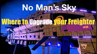 Where to Upgrade your Freighter in No Man's Sky