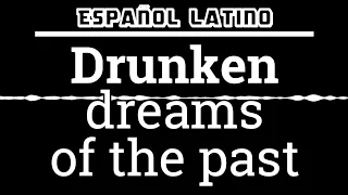 ♪ Drunken dreams of the past - MDZS ♪ 〖Emanuel Santiago〗Español Latino ♚ Gracias Emireth Leonheart ♚