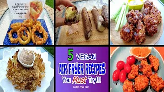 5 EASY Vegan Air Fryer Recipes - Gluten Free // WFPB // Plant Based