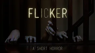 FLICKER | Short Horror Film