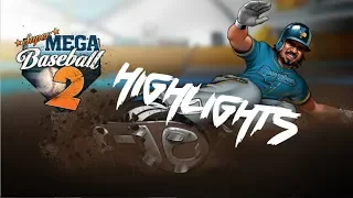 SUPER MEGA BASEBALL 2 - *HIGHLIGHTS* w/ Everyone