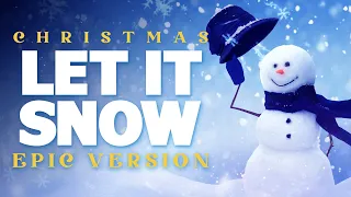 Let it Snow - Epic Version | Epic Christmas Music