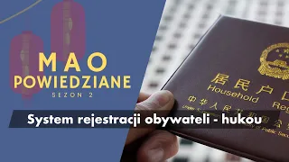 Mao Powiedziane #24 – Hukou