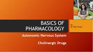 Autonomic Nervous System :- Cholinergic Drugs | Basics of Pharmacology