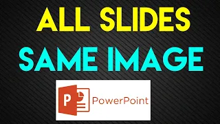How To Add Same Background Image to All Slides in Microsoft PowerPoint