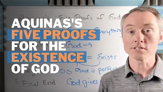 Aquinas's Five Proofs for the Existence of God