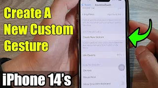 iPhone 14's/14 Pro Max: How to Create A New Custom Gesture