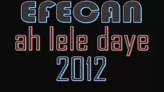 Efecan Cix Flow - Ah lele daye 2013- YouTube.FLV