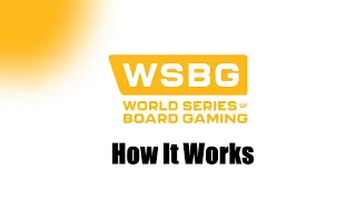 World Series of Board Gaming Tournament Overview