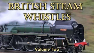 British Steam Whistle Compilation Volume 2