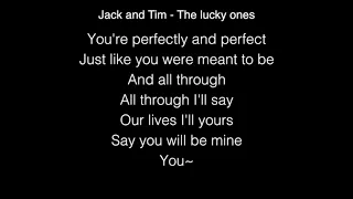 Jack and Tim - The lucky ones Lyrics ( BGT 2018 - GOLDEN BUZZER from Simon Cowell )