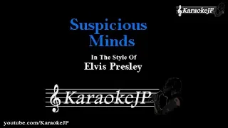 Suspicious Minds (Karaoke) - Elvis Presley