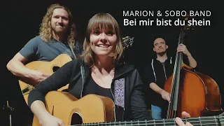 Bei Mir Bist Du Shein - MARION & SOBO BAND