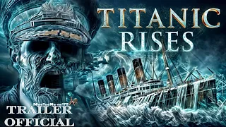 TITANIC RISES Trailer Official HD (2023)