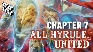 All Hyrule, United  - Age of Calamity - Chapter 7