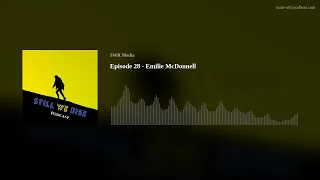 Episode 28 - Emilie McDonnell