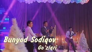 Bunyod Sodiqov - Go'zlari