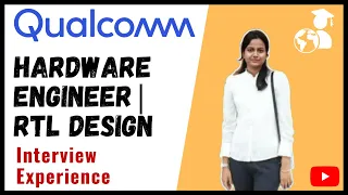 Qualcomm interview experience | Hardware Verification Engineer | RTL design | Preparation Strategy