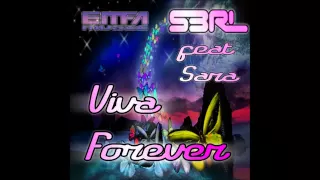 S3RL Viva Forever Feat Sara