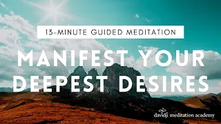 13 Minute Guided Meditation for MANIFESTING Your Dreams & Desires | davidji