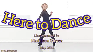Here to Dance linedance  - Improver level  - Maddison Glover  - May 2024