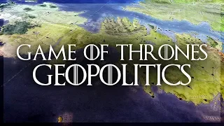 Geopolitics of Game of Thrones