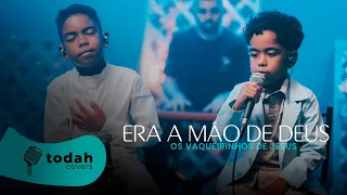 Os Vaqueirinhos De Jesus | Era a Mão de Deus [Cover Kailane Frauches]