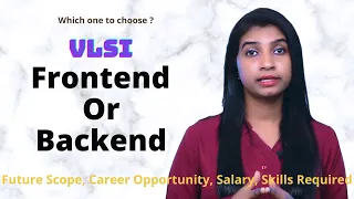 VLSI Frontend and Backend | Future scope, career opportunity, salary, Skills required |