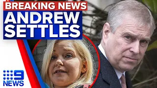 Prince Andrew settles civil sex assault case with Virginia Giuffre | 9 News Australia