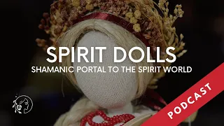 Motanki Spirit Dolls - DEEP DIVE - Slavic Practice of Connecting with Spirits and Ancestors.