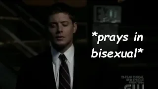 dean winchester being straight for almost 5 minutes bi